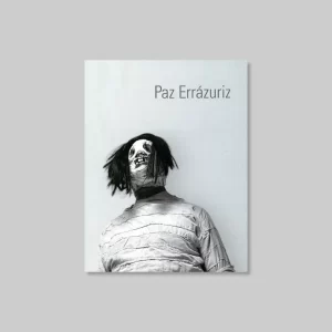 Portada del libro Luchadores de Paz Errázuriz con fotografía en blanco y negro de un luchador enmascarado y el título en la parte superior.