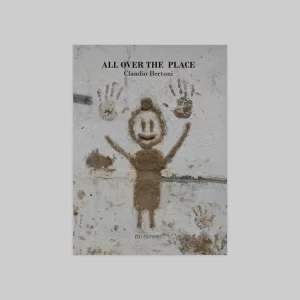 All over the place – Claudio Bertoni
